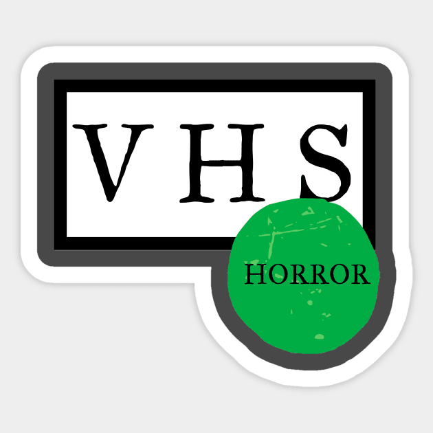 VHS Horror but Vintage Sticker by Storyteller VHS